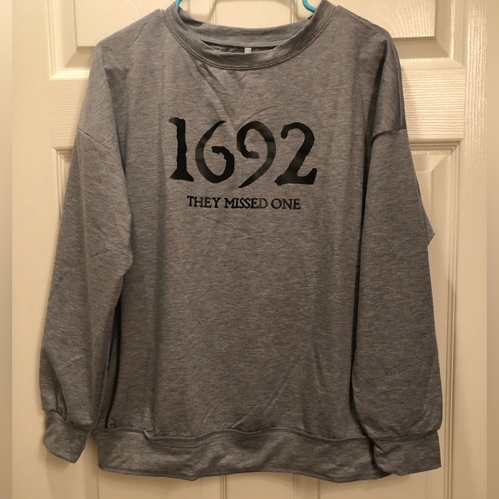 1692 They Missed One LS Sweatshirt